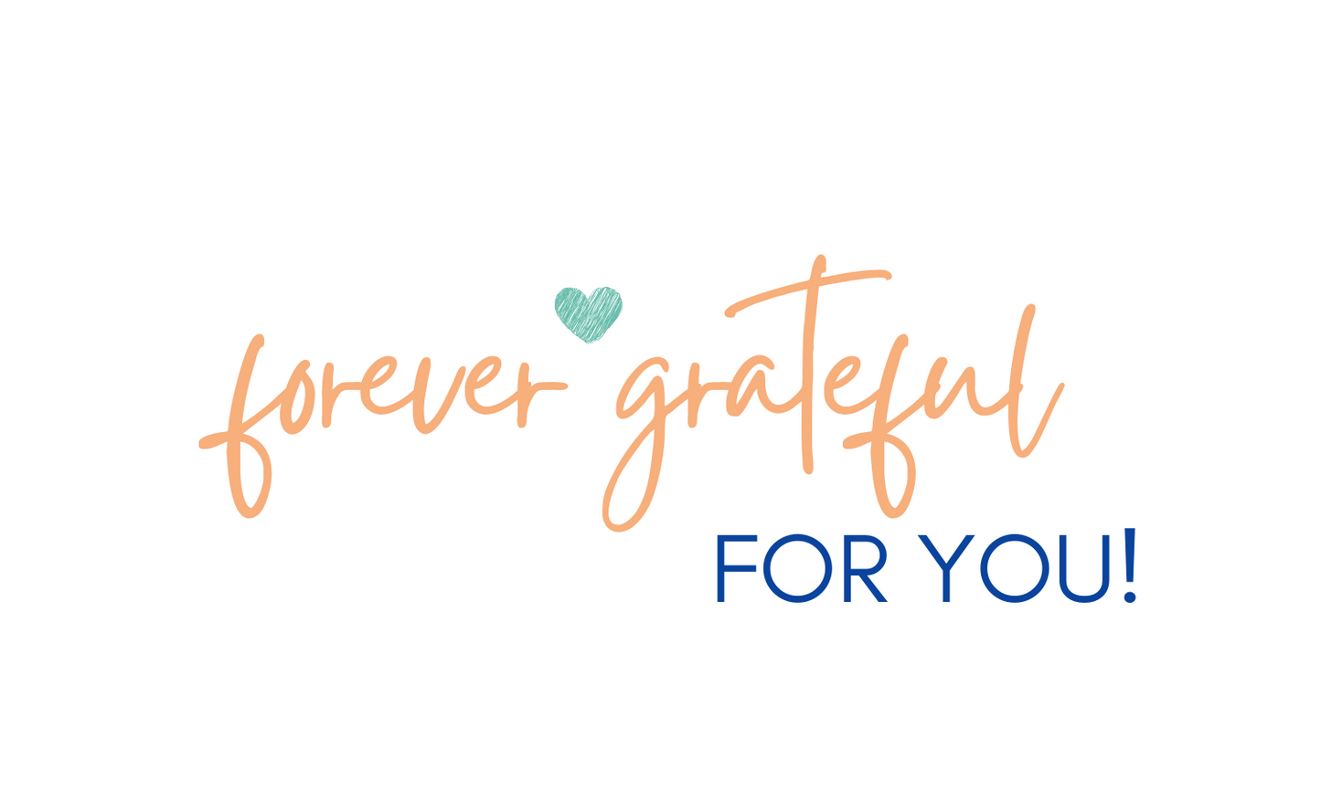 Forever Grateful