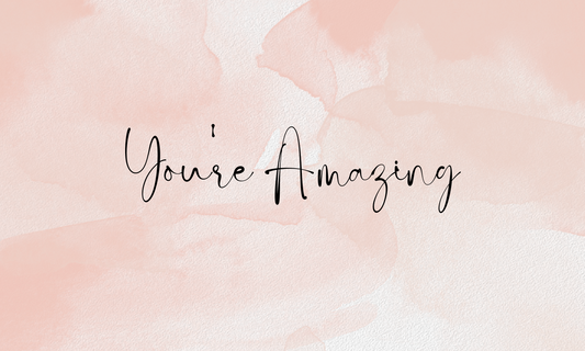 You're Amazing